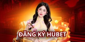 Đăng ký Hubet để hòa mình vào một thế giới cá cược đẳng cấp với kho game giải trí đồ sộ, ưu đãi cực khủng cùng hàng loạt dịch vụ giải trí chất lượng.