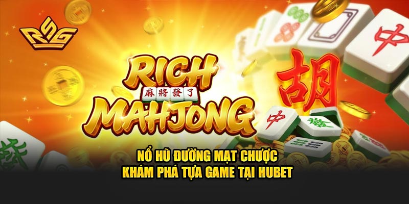 Meta: Nổ hũ đường mạt chược đang gây sốt với lối chơi sáng tạo, hấp dẫn, mang đến trải nghiệm bùng nổ chưa từng có. Khám phá ngay tựa game thú vị này tại Hubet.