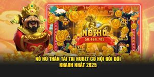 Meta: Nổ Hũ Thần Tài Tại Hubet – Nơi những giấc mơ đổi đời trở thành hiện thực. Cùng thử vận may ngay hôm nay và đón nhận những phần thưởng khổng lồ trong năm 2025!